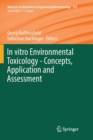 In vitro Environmental Toxicology - Concepts, Application and Assessment - Book