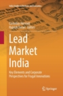 Lead Market India : Key Elements and Corporate Perspectives for Frugal Innovations - Book