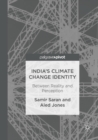 India's Climate Change Identity : Between Reality and Perception - Book