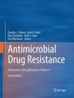 Antimicrobial Drug Resistance : Mechanisms of Drug Resistance, Volume 1 - Book
