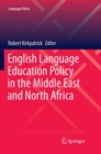English Language Education Policy in the Middle East and North Africa - Book
