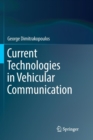 Current Technologies in Vehicular Communication - Book
