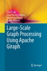 Large-Scale Graph Processing Using Apache Giraph - Book