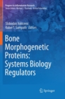 Bone Morphogenetic Proteins: Systems Biology Regulators - Book
