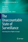 The Unaccountable State of Surveillance : Exercising Access Rights in Europe - Book