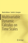 Multivariable Dynamic Calculus on Time Scales - Book