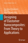 Designing of Elastomer Nanocomposites: From Theory to Applications - Book