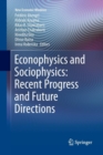 Econophysics and Sociophysics: Recent Progress and Future Directions - Book