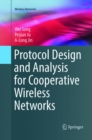 Protocol Design and Analysis for Cooperative Wireless Networks - Book
