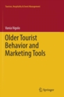 Older Tourist Behavior and Marketing Tools - Book