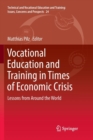 Vocational Education and Training in Times of Economic Crisis : Lessons from Around the World - Book