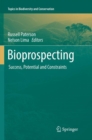 Bioprospecting : Success, Potential and Constraints - Book