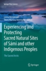 Experiencing and Protecting Sacred Natural Sites of Sami and other Indigenous Peoples : The Sacred Arctic - Book