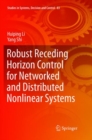 Robust Receding Horizon Control for Networked and Distributed Nonlinear Systems - Book