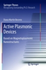 Active Plasmonic Devices : Based on Magnetoplasmonic Nanostructures - Book