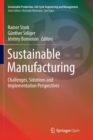 Sustainable Manufacturing : Challenges, Solutions and Implementation Perspectives - Book