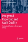 Integrated Reporting and Audit Quality : An Empirical Analysis in the European Setting - Book