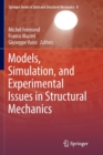 Models, Simulation, and Experimental Issues in Structural Mechanics - Book