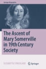 The Ascent of Mary Somerville in 19th Century Society - Book