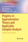 Progress in Approximation Theory and Applicable Complex Analysis : In Memory of Q.I. Rahman - Book