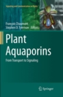 Plant Aquaporins : From Transport to Signaling - Book