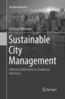 Sustainable City Management : Informal Settlements in Surakarta, Indonesia - Book