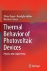 Thermal Behavior of Photovoltaic Devices : Physics and Engineering - Book