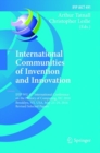 International Communities of Invention and Innovation : IFIP WG 9.7 International Conference on the History of Computing, HC 2016, Brooklyn, NY, USA, May 25-29, 2016, Revised Selected Papers - Book