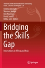 Bridging the Skills Gap : Innovations in Africa and Asia - Book