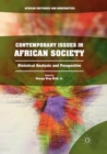 Contemporary Issues in African Society : Historical Analysis and Perspective - Book