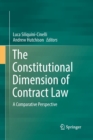 The Constitutional Dimension of Contract Law : A Comparative Perspective - Book