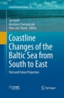 Coastline Changes of the Baltic Sea from South to East : Past and Future Projection - Book