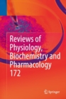 Reviews of Physiology, Biochemistry and Pharmacology, Vol. 172 - Book
