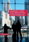 September 11, 2001 as a Cultural Trauma : A Case Study through Popular Culture - Book