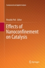 Effects of Nanocon?nement on Catalysis - Book