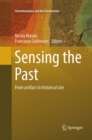 Sensing the Past : From artifact to historical site - Book