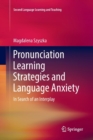 Pronunciation Learning Strategies and Language Anxiety : In Search of an Interplay - Book
