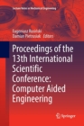 Proceedings of the 13th International Scientific Conference : Computer Aided Engineering - Book
