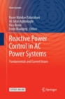 Reactive Power Control in AC Power Systems : Fundamentals and Current Issues - Book