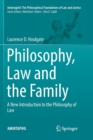 Philosophy, Law and the Family : A New Introduction to the Philosophy of Law - Book