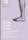 Python beyond Python : Critical Engagements with Culture - Book