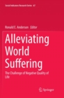 Alleviating World Suffering : The Challenge of Negative Quality of Life - Book