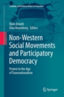 Non-Western Social Movements and Participatory Democracy : Protest in the Age of Transnationalism - Book