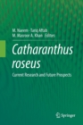 Catharanthus roseus : Current Research and Future Prospects - Book