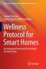 Wellness Protocol for Smart Homes : An Integrated Framework for Ambient Assisted Living - Book