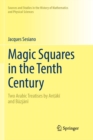 Magic Squares in the Tenth Century : Two Arabic Treatises by Antaki and Buzjani - Book