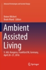 Ambient Assisted Living : 9. AAL-Kongress, Frankfurt/M, Germany, April 20 - 21, 2016 - Book