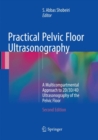 Practical Pelvic Floor Ultrasonography : A Multicompartmental Approach to 2D/3D/4D Ultrasonography of the Pelvic Floor - Book
