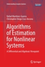 Algorithms of Estimation for Nonlinear Systems : A Differential and Algebraic Viewpoint - Book