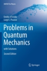 Problems in Quantum Mechanics : with Solutions - Book